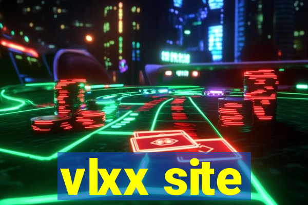 vlxx site